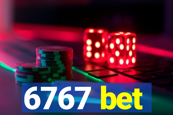 6767 bet